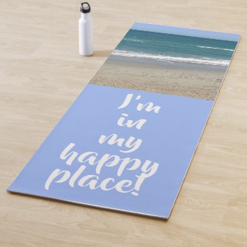 Personalized Beach Happy Place Yoga Mat by no_reason at Zazzle