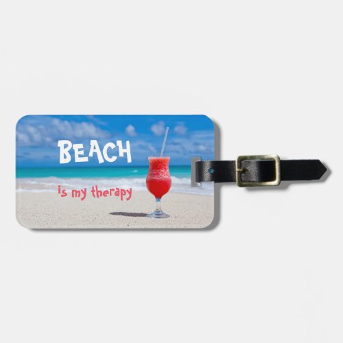 Personalized Beach is my therapy Luggage Tag