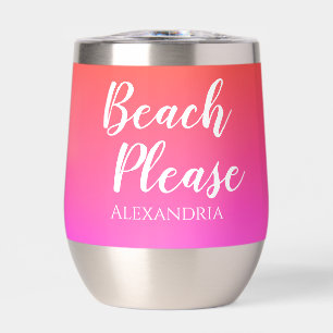 Personalized Beach Please Orange Pink Ombre Thermal Wine Tumbler