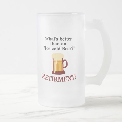 Personalized Beer Lovers Retirement  Frosted Glass Beer Mug