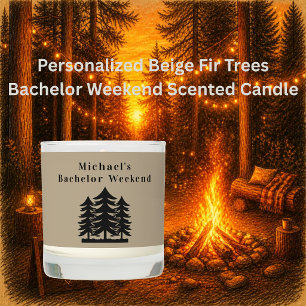 Personalized Beige Fir Trees Bachelor Weekend Scented Candle