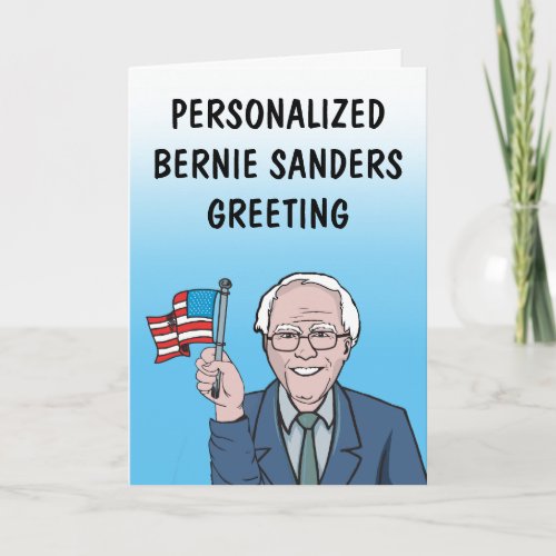 Personalized Bernie Sanders Greeting Card
