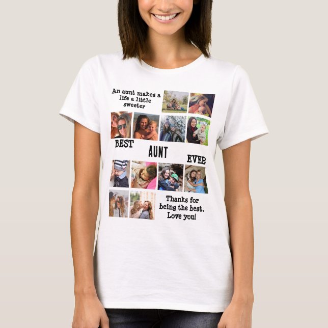 Personalized Best Aunt Ever 12 Photo Collage T-Shirt (Front)