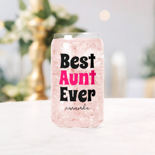 Personalized Best Aunt Ever Auntie Name Can Glass