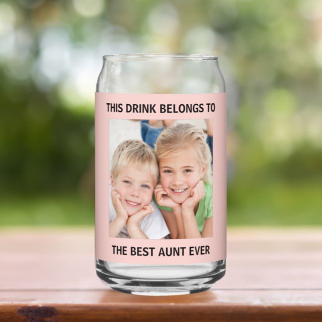 Personalized Best Aunt Ever Photo Pink Can Glass (Creator Uploaded)
