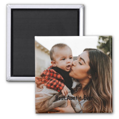 Personalized Best Auntie Ever Custom Photo  Magnet