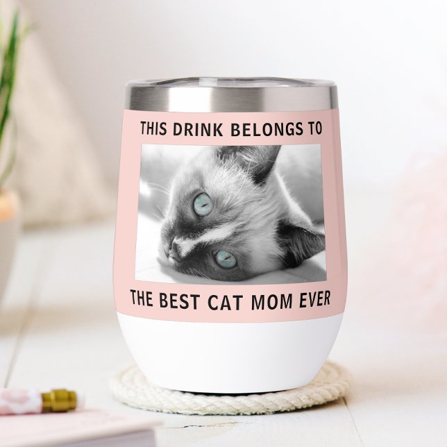 Personalized Best Cat Mom Ever Photo Pink Thermal Wine Tumbler (Creator Uploaded)