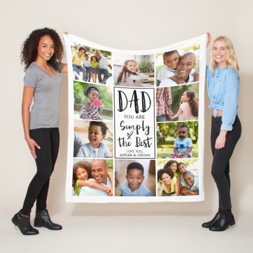 Personalized Best Dad 10 Photo Collage Fleece Blanket - Create your own photo memory blanket with this easy-to-use photo collage template for 10 pictures and the typography saying DAD - YOU ARE SIMPLY THE BEST against an editable white background you can change to coordinate with your pictures or images, home decor or a favorite color. Makes a meaningful, memorable photo keepsake gift for a Dad's birthday, Father's Day or the holidays. ASSISTANCE:  For help with design modification/personalization, color change or transferring the design to another product, contact the designer BEFORE ORDERING via the Zazzle Chat MESSAGE tab or email makeitaboutyoustore@gmail.com.