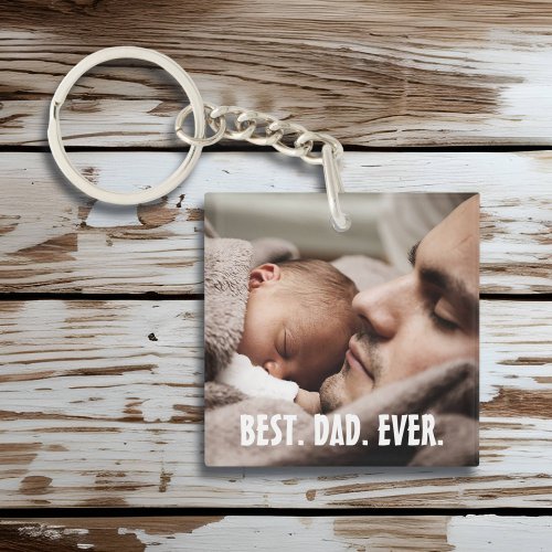 Personalized Best Dad Ever Photo    Keychain
