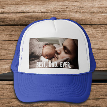 Personalized Best Dad Ever  Photo   Trucker Hat by Magical_Maddness at Zazzle