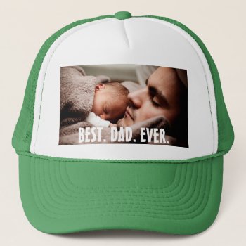 Personalized Best Dad Ever  Photo  Trucker Hat by Magical_Maddness at Zazzle
