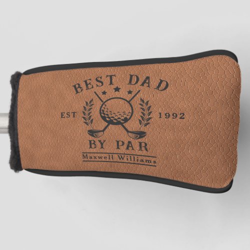 Personalized Best Dad Golf Head Putter Cover