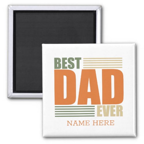 Personalized best Daddy ever Magnet