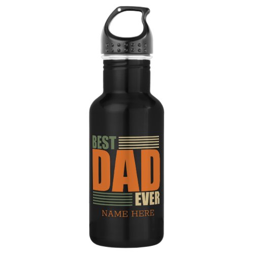 Personalized best Daddy ever Stainless Steel Water Bottle