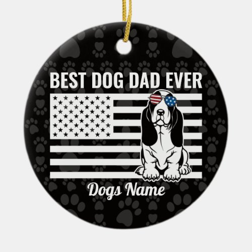 Personalized Best Dog Dad Ever Basset Hound Cerami Ceramic Ornament