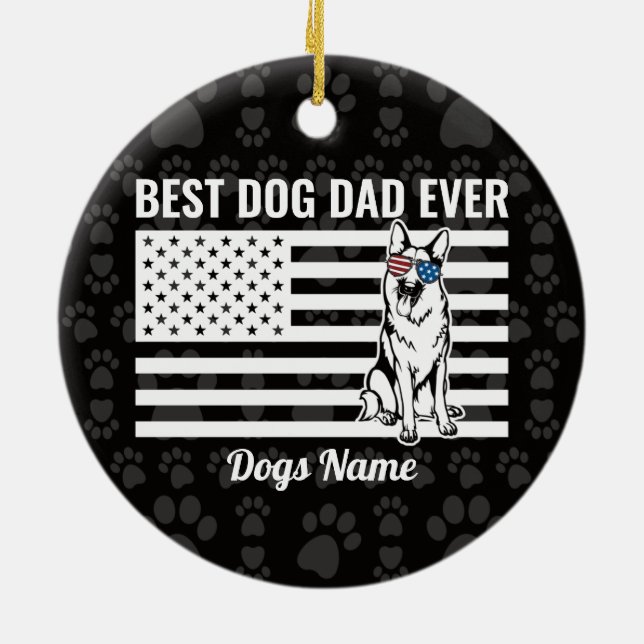 Personalized Best Dog Dad Ever German Shepherd Cer Ceramic Ornament (Back)