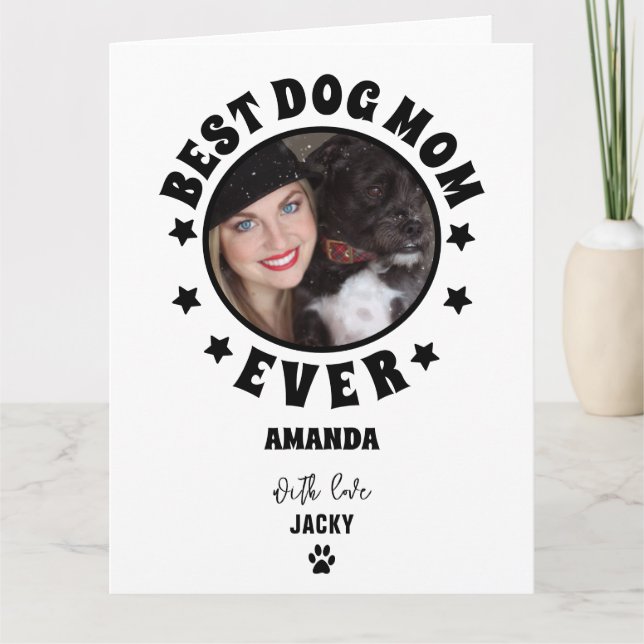 Personalized Best Dog Mom Ever Custom Photo  Card (Front)