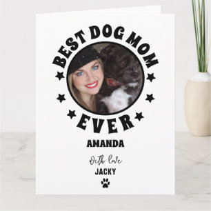 Personalized Best Dog Mom Ever Custom Photo Card