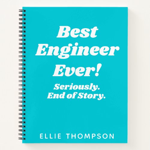 Personalized Best Engineer Ever Typography in Teal Notebook