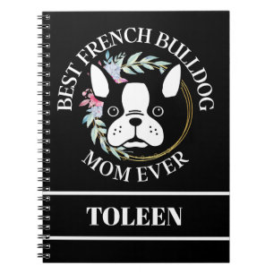 Personalized Best French Bulldog Mom Ever Notebook