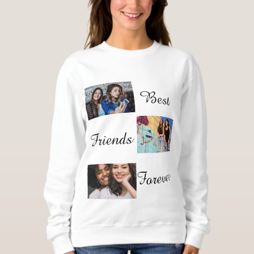 Personalized Best Friends Forever 3 Photo Collage  Sweatshirt