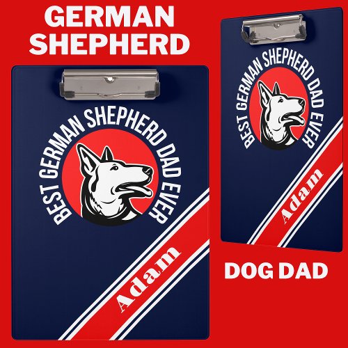 Personalized Best German Shepherd Dad Ever Clipboard