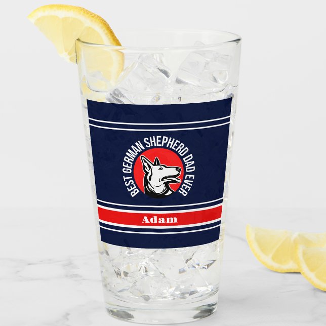 Personalized Best German Shepherd Dad Ever Glass (Creator Uploaded)