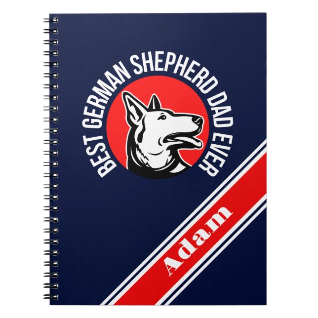 Personalized Best German Shepherd Dad Ever Notebook (Front)