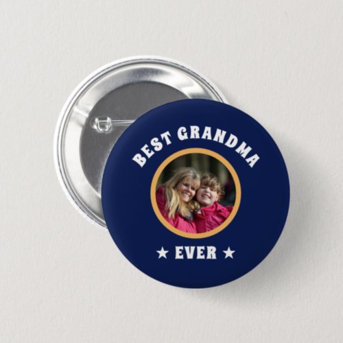 Personalized Best Grandma Ever Custom Family Photo Button