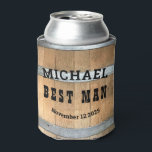 Personalized Best Man Gift Rustic Bourbon Barrel Can Cooler<br><div class="desc">Create your own best man can cooler! Personalized with your own text. You can further customize this design by selecting the "customize further" link if desired.</div>