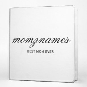 Personalized Best Mom Ever Calligraphy Name 3 Ring Binder