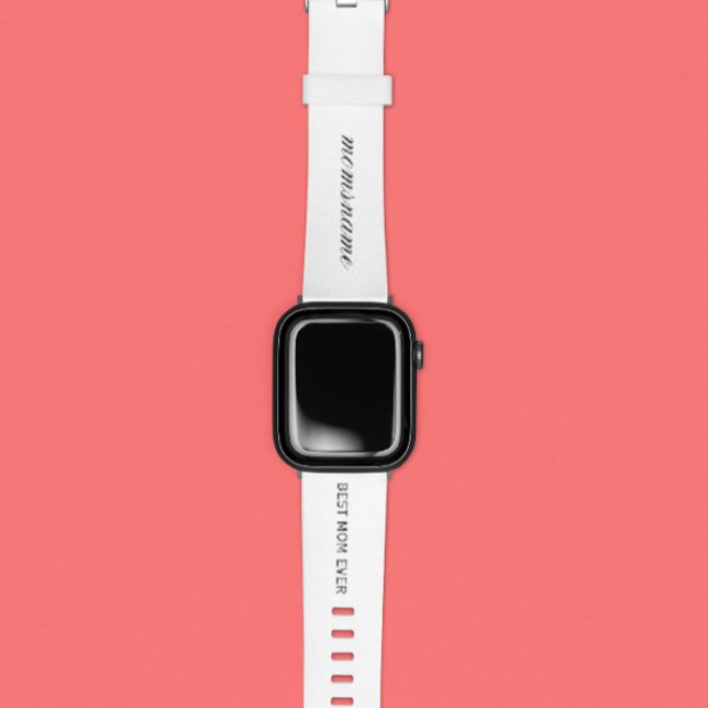 Personalized Best Mom Ever Calligraphy Name Apple Watch Band (Creator Uploaded)