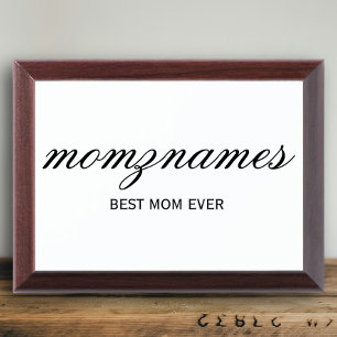Personalized Best Mom Ever Calligraphy Name Award Plaque