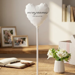 Personalized Best Mom Ever Calligraphy Name Balloon