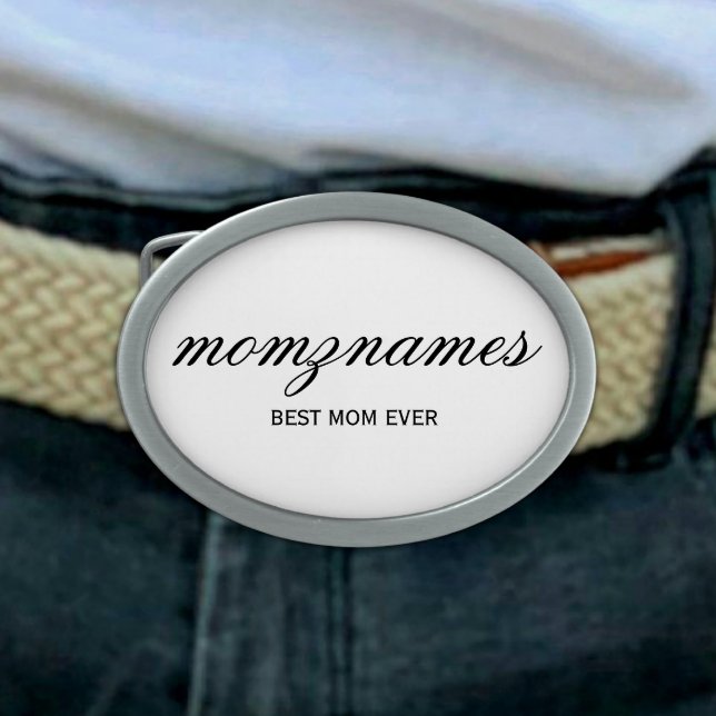 Personalized Best Mom Ever Calligraphy Name Belt Buckle (Creator Uploaded)
