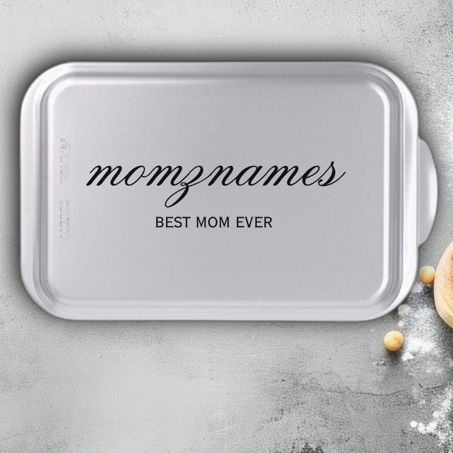 Personalized Best Mom Ever Calligraphy Name Cake Pan (Creator Uploaded)