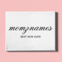 Personalized Best Mom Ever Calligraphy Name