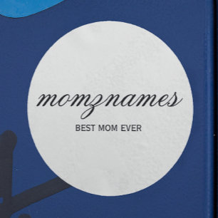 Personalized Best Mom Ever Calligraphy Name Classic Round Sticker