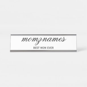 Personalized Best Mom Ever Calligraphy Name Desk Name Plate