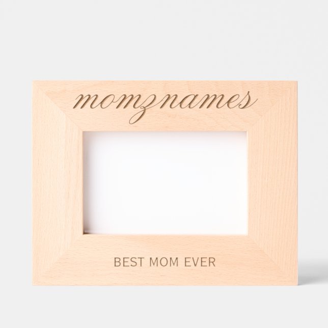 Personalized Best Mom Ever Calligraphy Name Engraved Frames (Front)