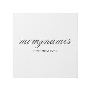 Personalized Best Mom Ever Calligraphy Name Gallery Wrap