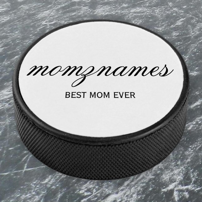Personalized Best Mom Ever Calligraphy Name Hockey Puck (Creator Uploaded)