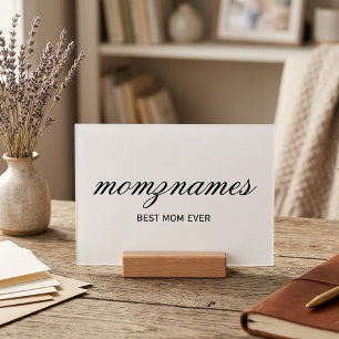 Personalized Best Mom Ever Calligraphy Name Holder