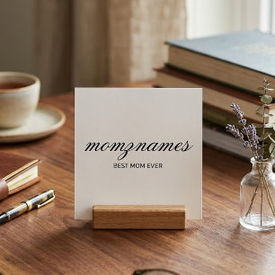 Personalized Best Mom Ever Calligraphy Name Holder