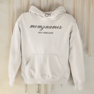 Personalized Best Mom Ever Calligraphy Name Hoodie