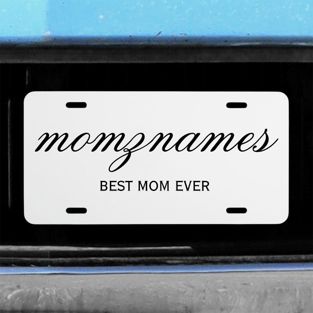 Personalized Best Mom Ever Calligraphy Name License Plate (Creator Uploaded)