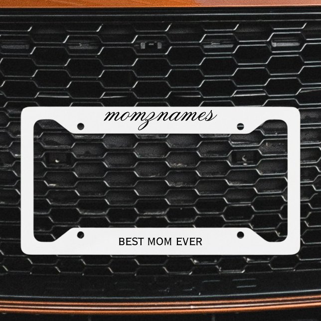 Personalized Best Mom Ever Calligraphy Name License Plate Frame (Creator Uploaded)