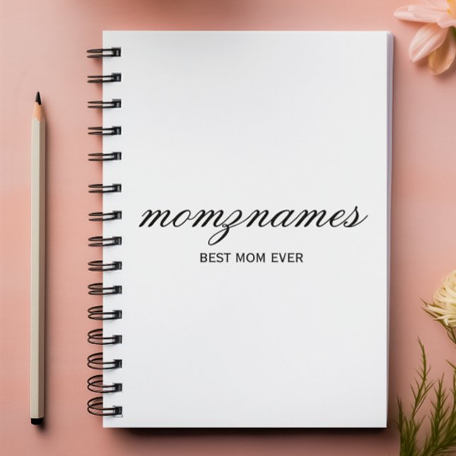 Personalized Best Mom Ever Calligraphy Name Notebook (Creator Uploaded)