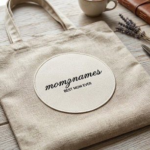 Personalized Best Mom Ever Calligraphy Name Patch