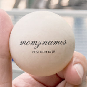 Personalized Best Mom Ever Calligraphy Name Ping Pong Ball